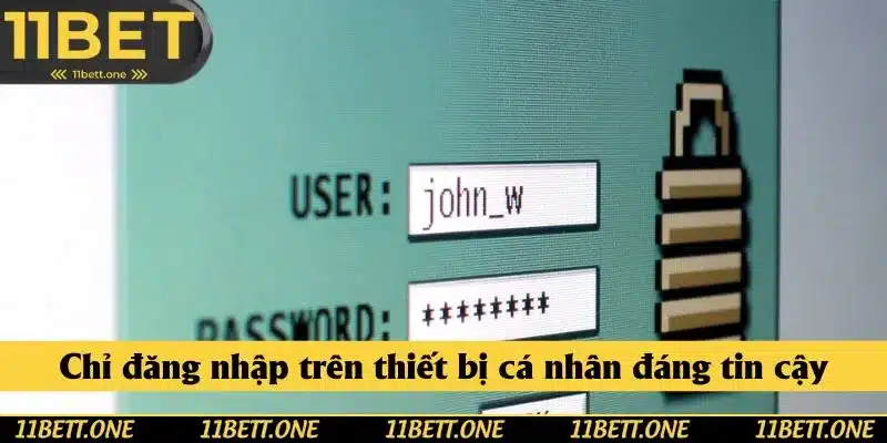 Lưu ý: chỉ login nhà cái với thiết bị cá nhân