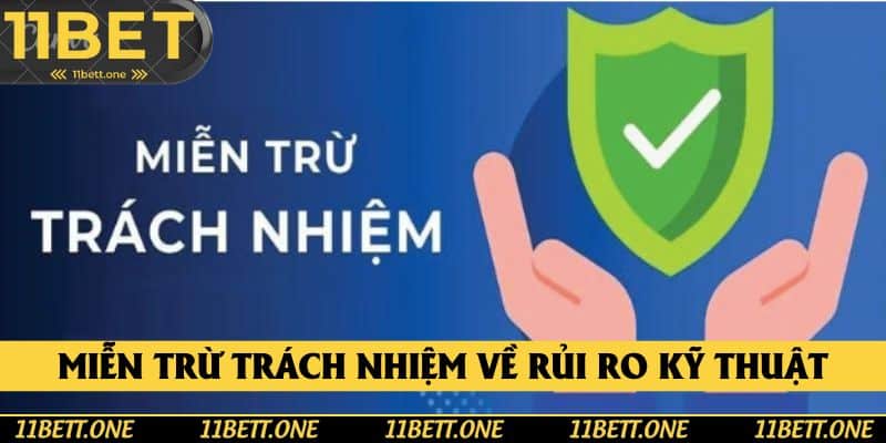 Nhà cái miễn trừ trách nhiệm về rủi ro kỹ thuật